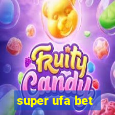 super ufa bet